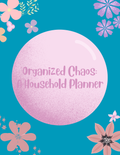 Organized Chaos: The Ultimate Household Planner — 178 Pages | Family Schedule, Meal Planning, Budget, Childcare, Medical, Habits, Travel & More | Printable PDF | Instant Download